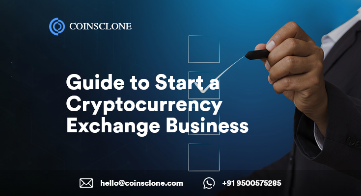 Guide to Start a Cryptocurrency Exchange Business