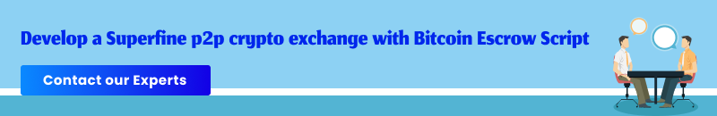 Contact us for Bitcoin Escrow Script