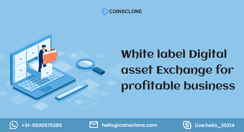 White Label Digital Asset Exchange for Profitable Business