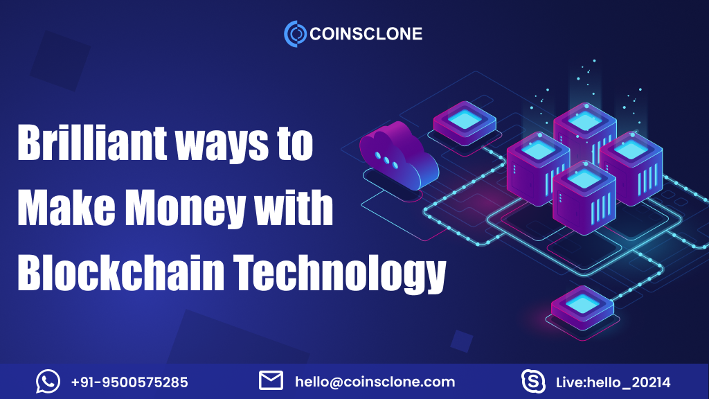 How to Make Money With Blockchain Technology