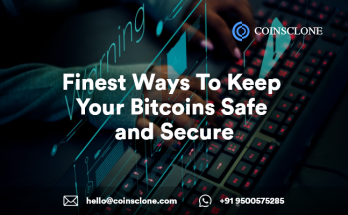 Finest Ways To Keep Your Bitcoins Safe and Secure