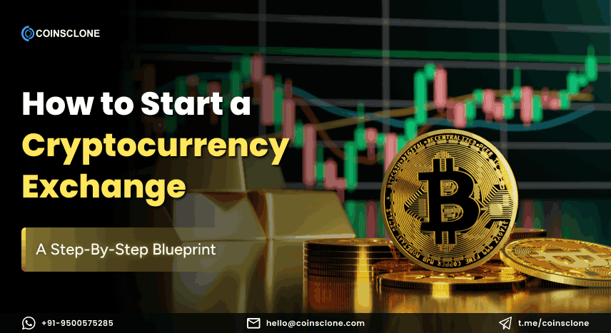 How to Start Your Own Cryptocurrency Exchange