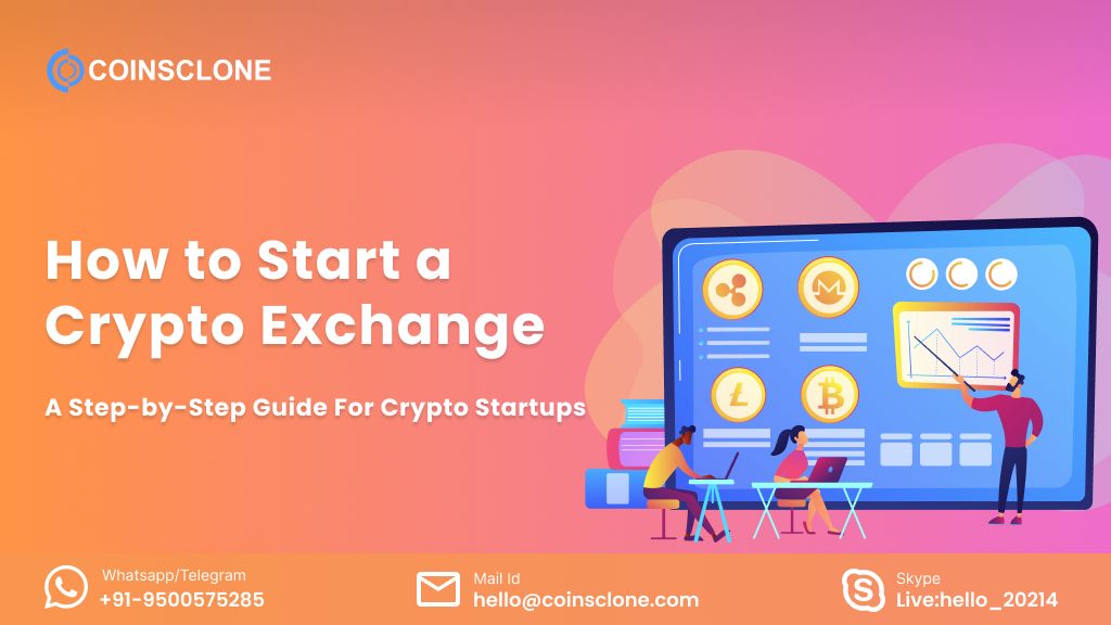 How to Start a Crypto Exchange in 10 Steps? Coinsclone