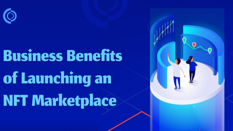 Business Benefits of NFT Marketplace