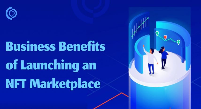 Business Benefits of NFT Marketplace