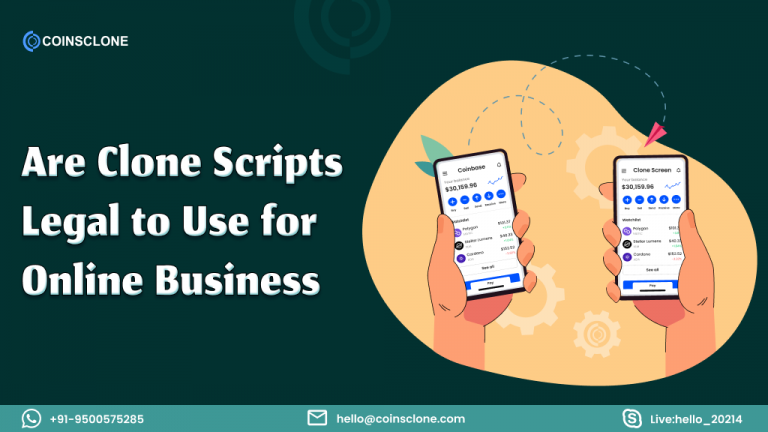 Are Clone Scripts Legal to Use for Online Business