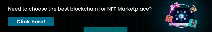 Top Blockchain To Create an NFT Marketplace