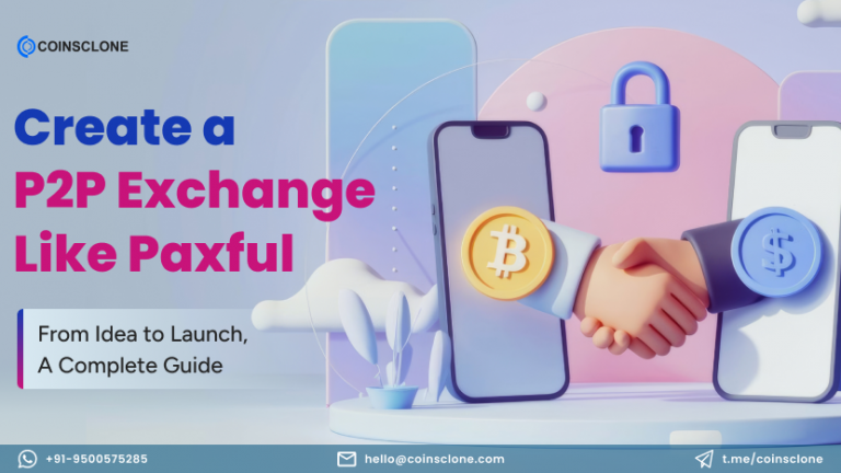 How To Create a P2P crypto exchange Like Paxful