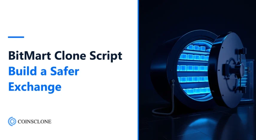 BitMart Clone Script 2026: Launch a Safer Crypto Exchange Like BitMart