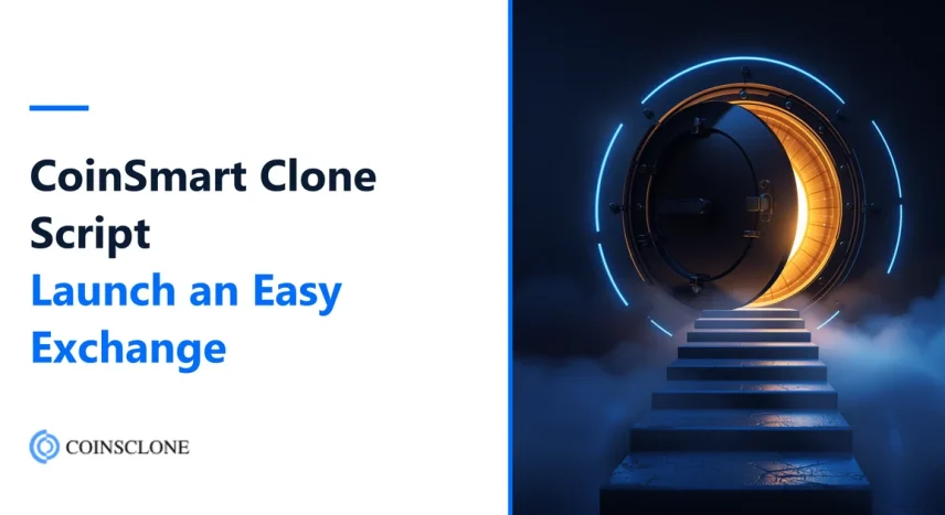CoinSmart Clone Script 2026: Launch a Beginner-Friendly Crypto Exchange