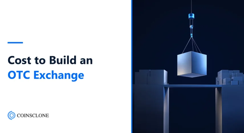 Cost to Build an OTC Exchange in 2026: Build, License and Running Costs