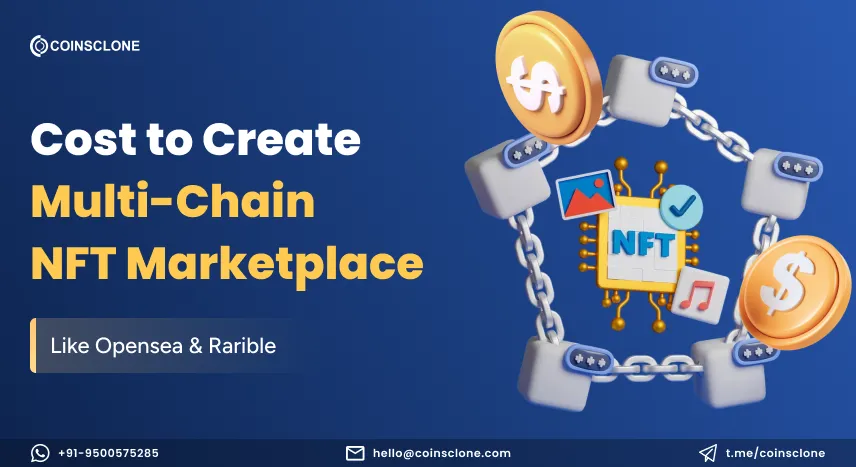 Cost to Create Multi-Chain NFT Marketplace