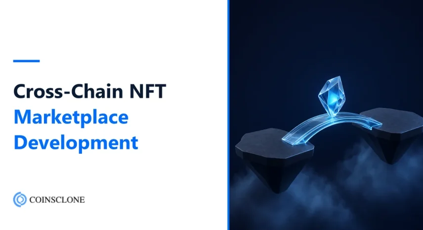 Cross-Chain NFT Marketplace Development in 2026: How It Works, Costs and Risks