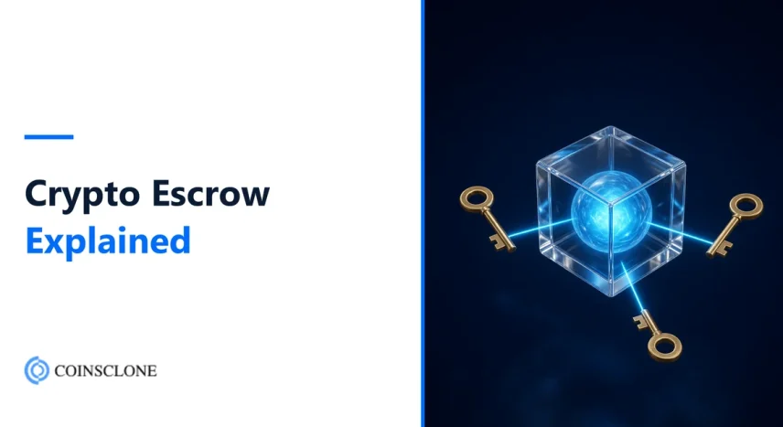 Crypto Escrow Explained: How It Works, Fees, Multisig vs Smart Contract, and How to Start an Escrow Service