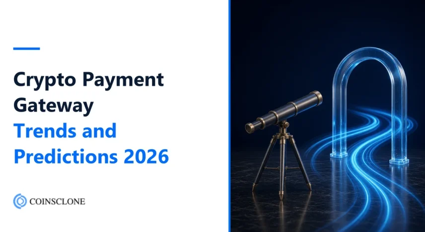 Crypto Payment Gateway Trends 2026: 10 Shifts and Predictions for Startups