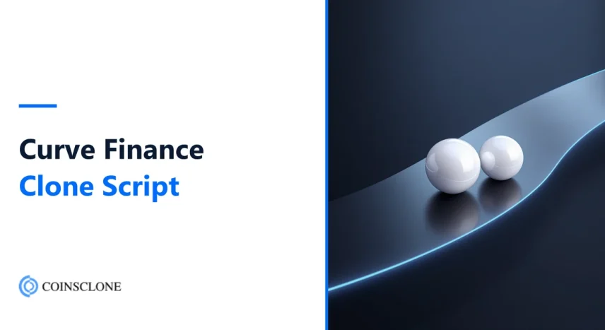 Curve Finance Clone Script: Build a Stablecoin DEX Like Curve in 2026
