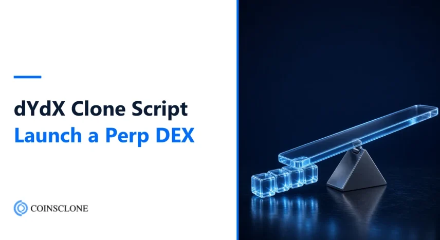 dYdX Clone Script 2026: Build a Decentralized Exchange Like dYdX