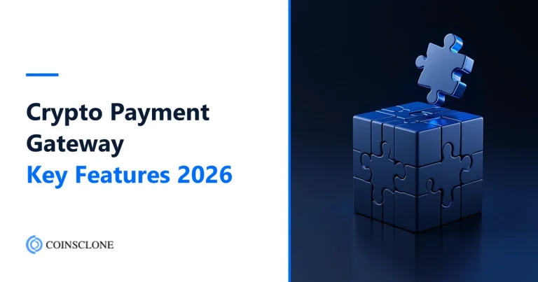Key Features of a Crypto Payment Gateway: The 2026 Build Checklist