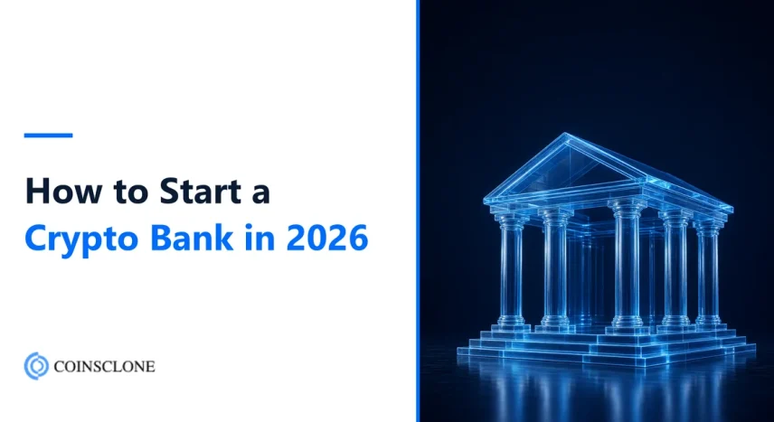 How to Start a Crypto Bank or Crypto Neobank in 2026: Licences, Core Features, Partners and Cost