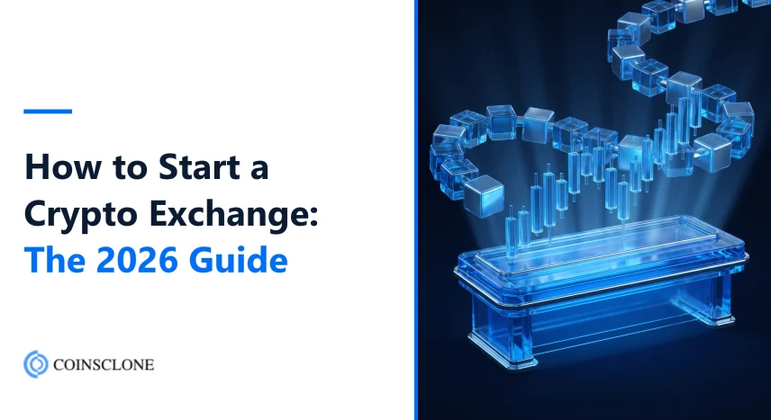 How to Start a Cryptocurrency Exchange in 2026: Guide