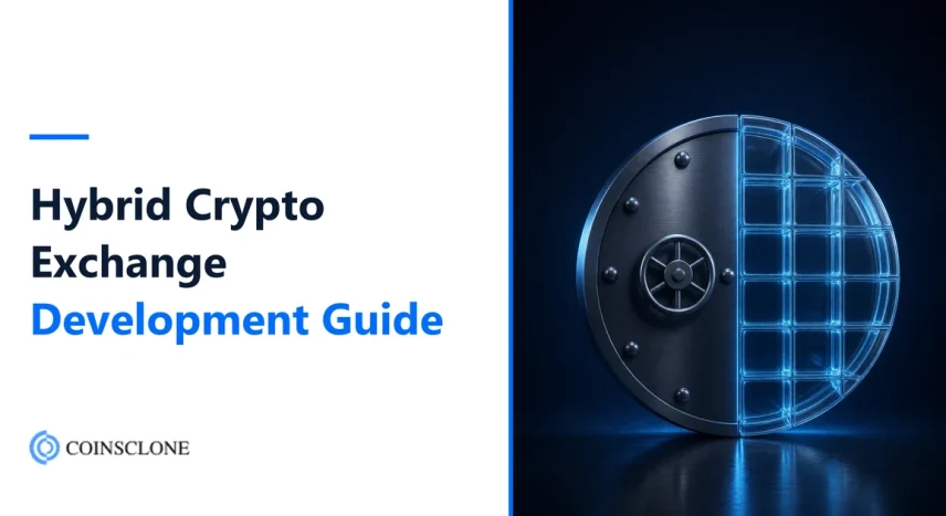 Hybrid Crypto Exchange Development Company: Build a CEX + DEX Platform in 2026