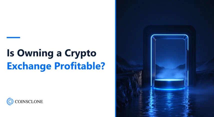 Is Owning a Crypto Exchange Profitable? 2026 Revenue, Costs and Break-Even