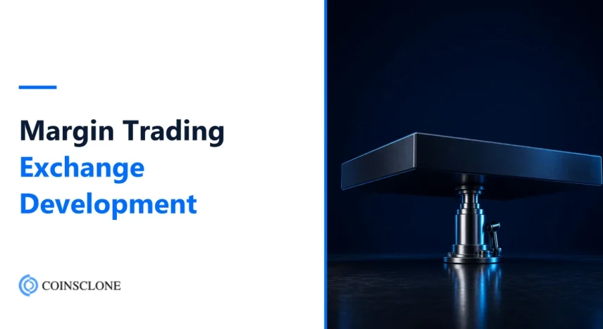 Margin Trading Exchange Development: Features, Cost and Steps (2026)