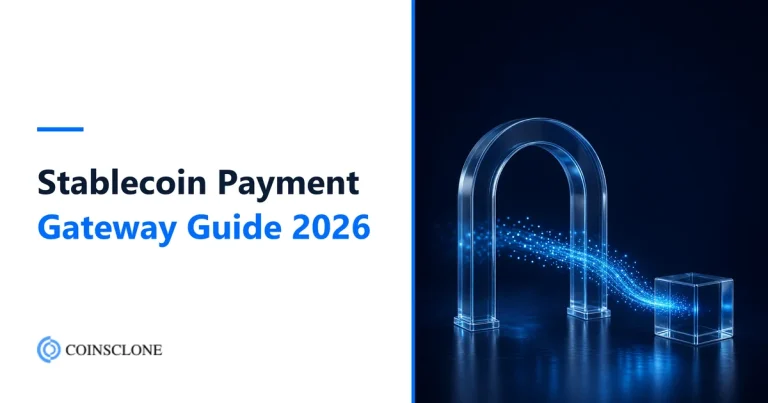 Stablecoin Payment Gateway: How It Works, Settlement Rails, Fees and What It Costs to Build One in 2026