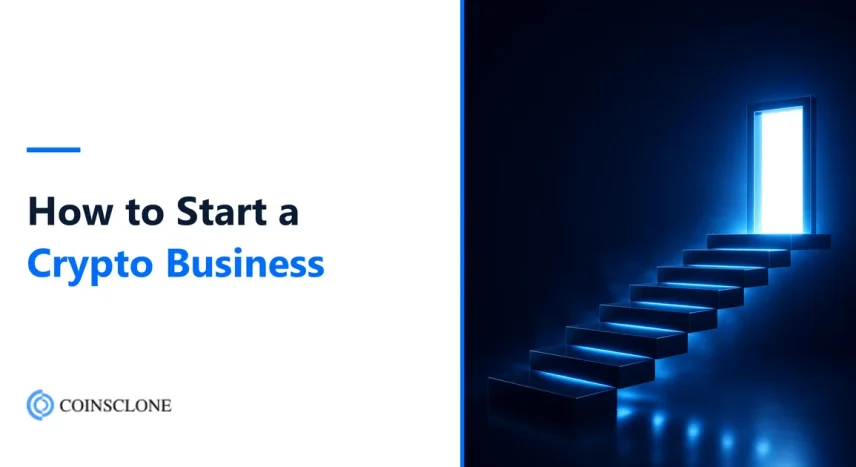 How to Start a Crypto Business in 2026: 10 Steps, Licences and Costs