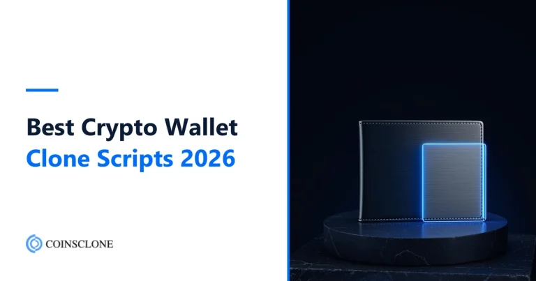 10 Best Crypto Wallet Clone Scripts in 2026: Features, Fees and Costs Compared