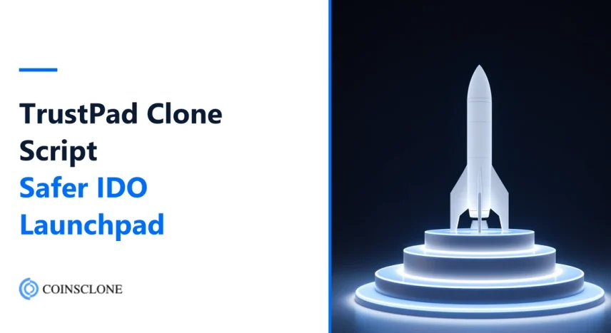 TrustPad Clone Script 2026: Build a Safer Multi-Chain IDO Launchpad