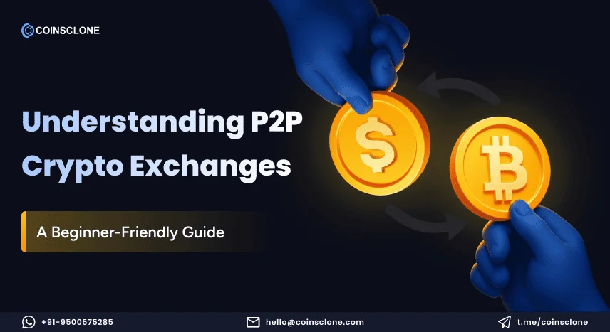 what is p2p cryptocurrency exchange and how it works
